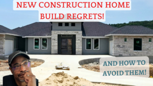 New Construction Regrets