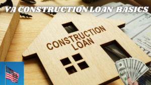 VA Construction Loan